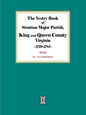 cover image of The Vestry Book of Stratton Major Parish, King and Queen County, Virginia 1729-1783.
